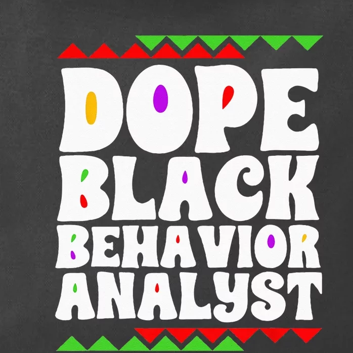 Behavior Technician BCBA ABA Dope Black Behavior Analyst Zip Tote Bag