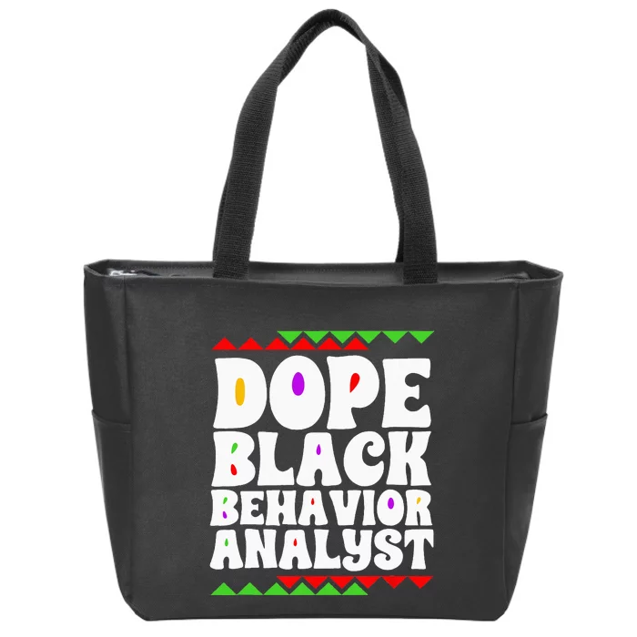 Behavior Technician BCBA ABA Dope Black Behavior Analyst Zip Tote Bag