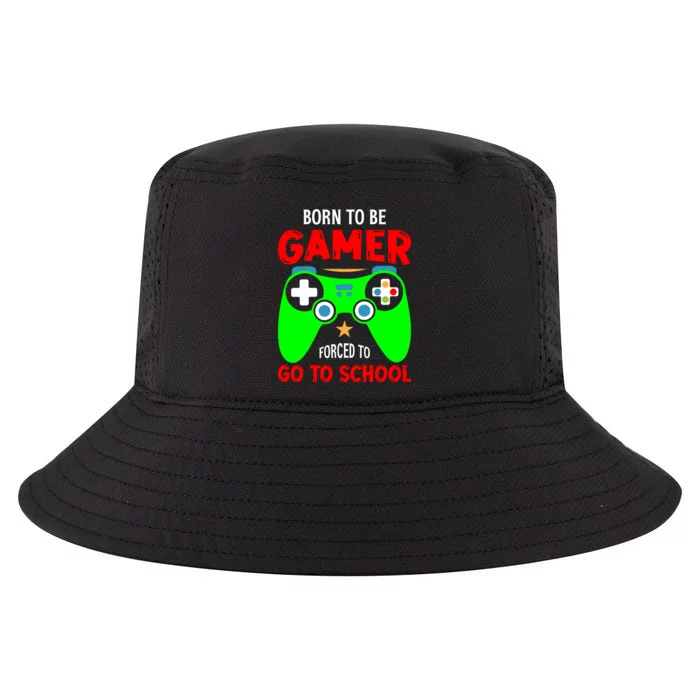 Born To Be Gamer Forced To Go To School Cool Comfort Performance Bucket Hat