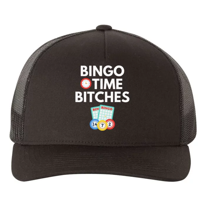 Bingo Time Bitches Funny Game Lover Gift Humor Yupoong Adult 5-Panel Trucker Hat