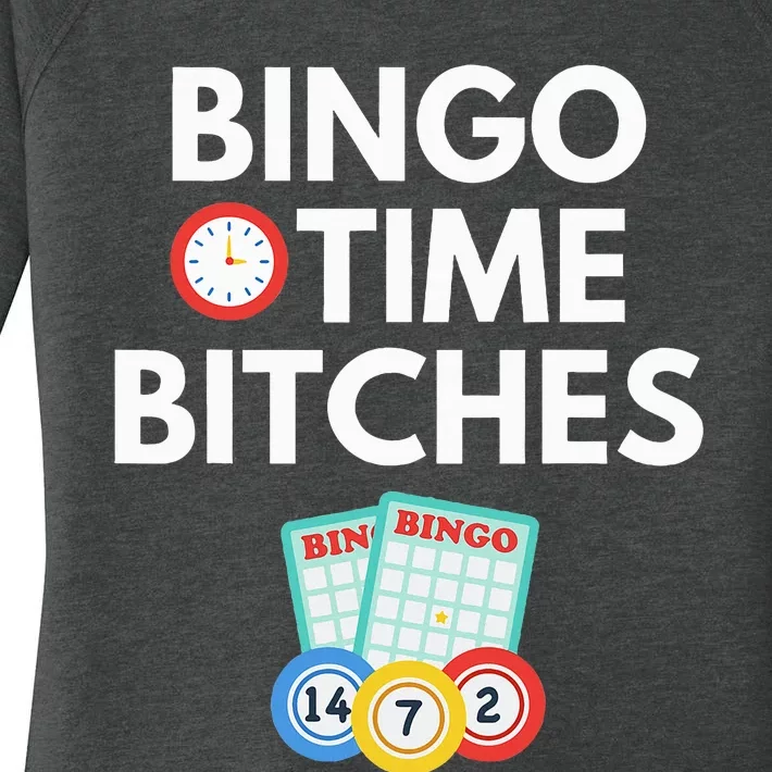 Bingo Time Bitches Funny Game Lover Gift Humor Women's Perfect Tri Tunic Long Sleeve Shirt