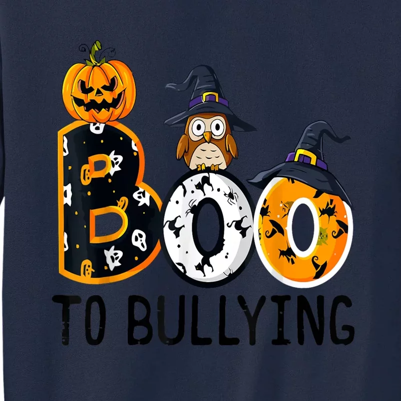 Boo To Bullying Orange Unity Day Anti Bullying Halloween Tall Sweatshirt