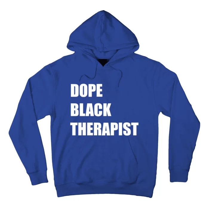 Black Therapist Black History Dope Therapists Matter Gift Hoodie