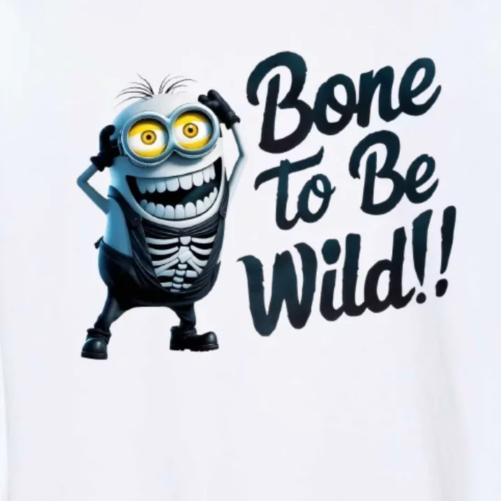 Bone To Be Wild Halloween Digital Minion Garment-Dyed Sweatshirt