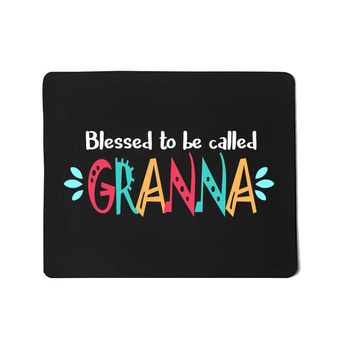 Blessed To Be Called Granna Mousepad