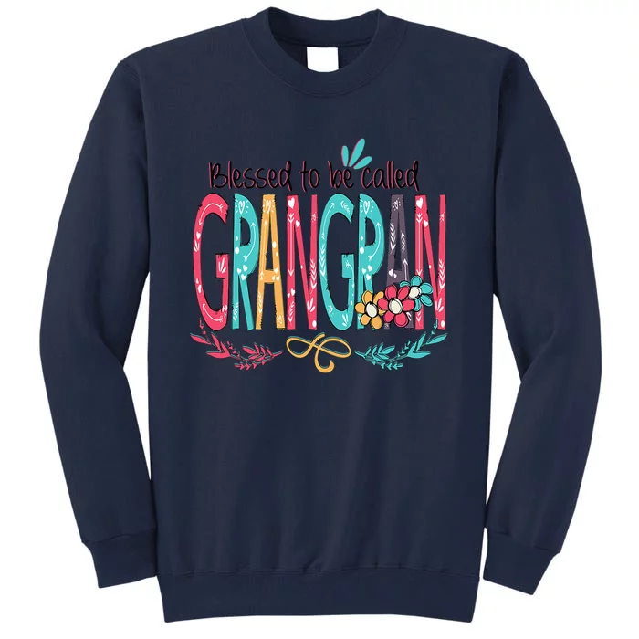 Blessed To Be Called Grangran Colorful Grandma Tall Sweatshirt