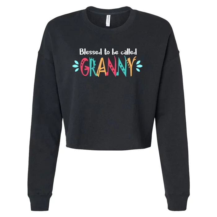 Blessed To Be Called Granny Cropped Pullover Crew