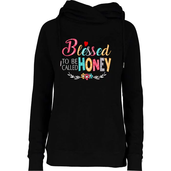 Blessed To Be Called Honey Colorful Art Womens Funnel Neck Pullover Hood