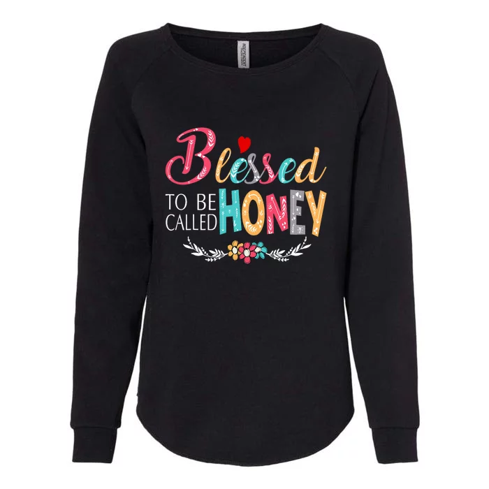 Blessed To Be Called Honey Colorful Art Womens California Wash Sweatshirt