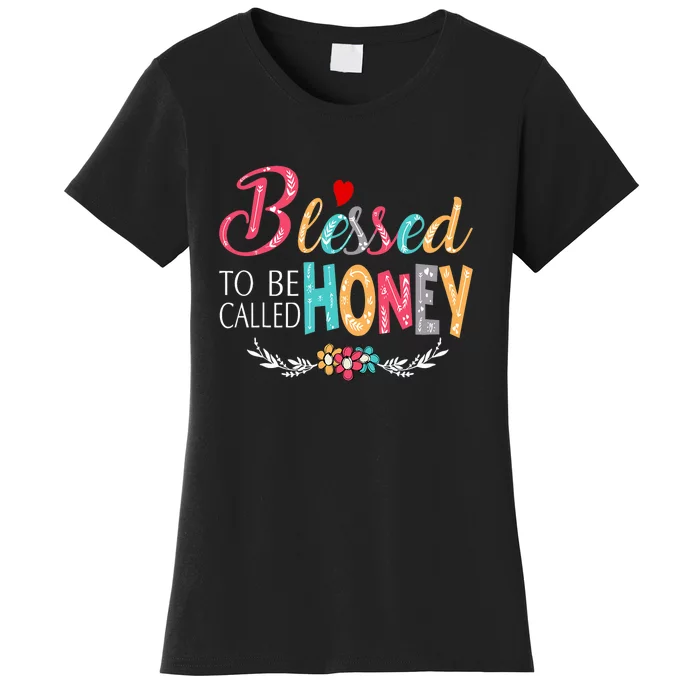 Blessed To Be Called Honey Colorful Art Women's T-Shirt