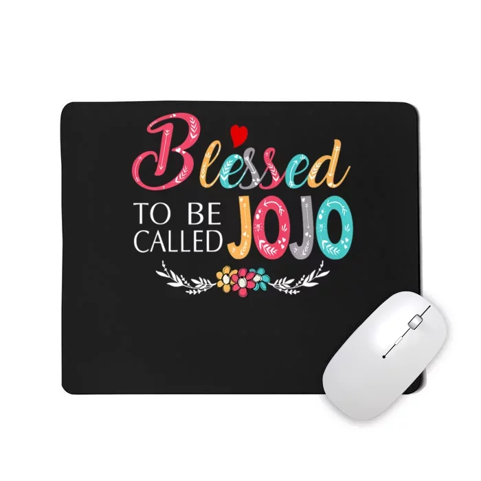 Blessed To Be Called Jojo Colorful Art Mousepad