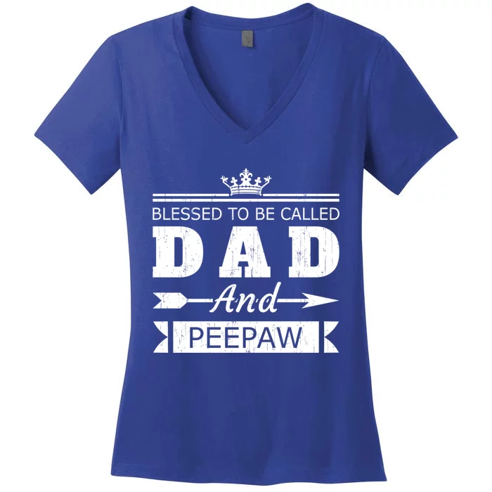 Blessed To Be Called Dad And Peepaw Grandpa Gift Women's V-Neck T-Shirt