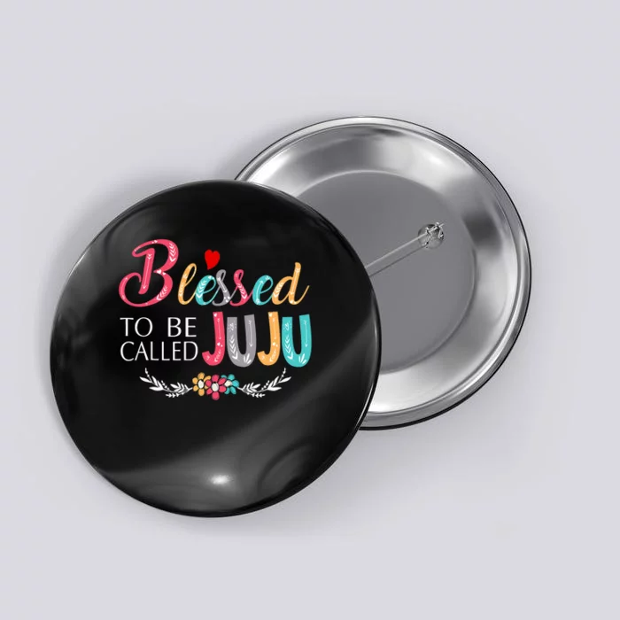 Blessed To Be Called Juju Colorful Art Button