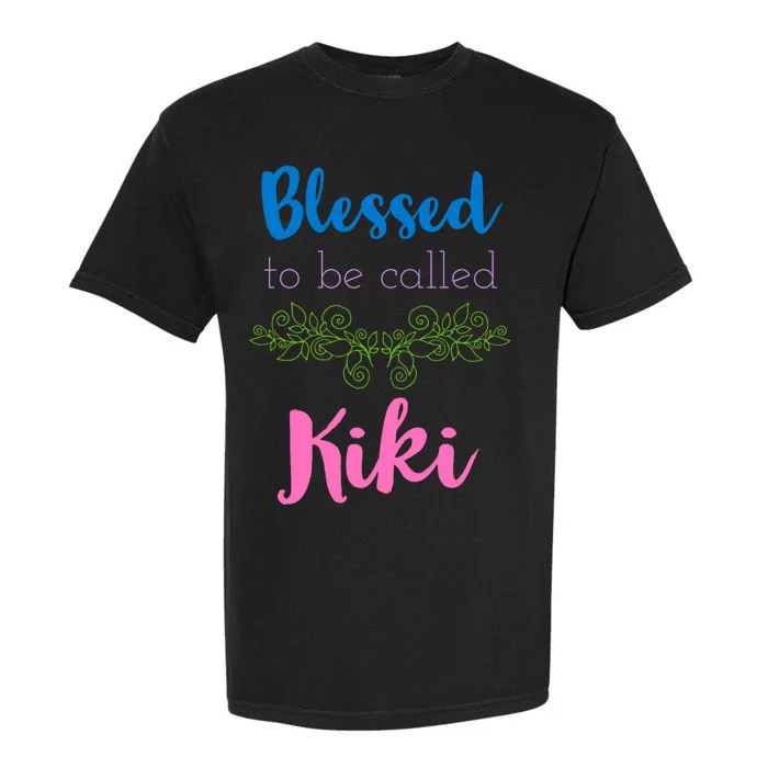 Blessed To Be Called Kiki MotherS Day Garment-Dyed Heavyweight T-Shirt