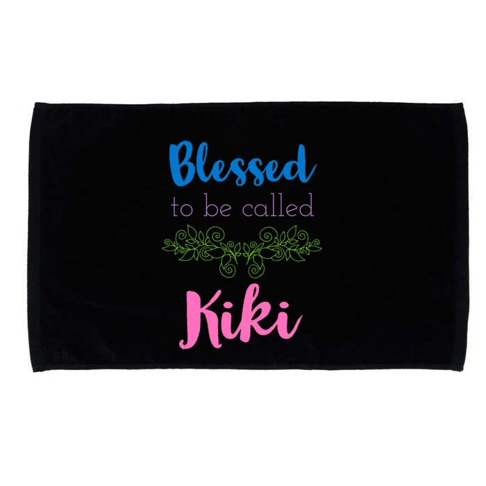 Blessed To Be Called Kiki MotherS Day Microfiber Hand Towel