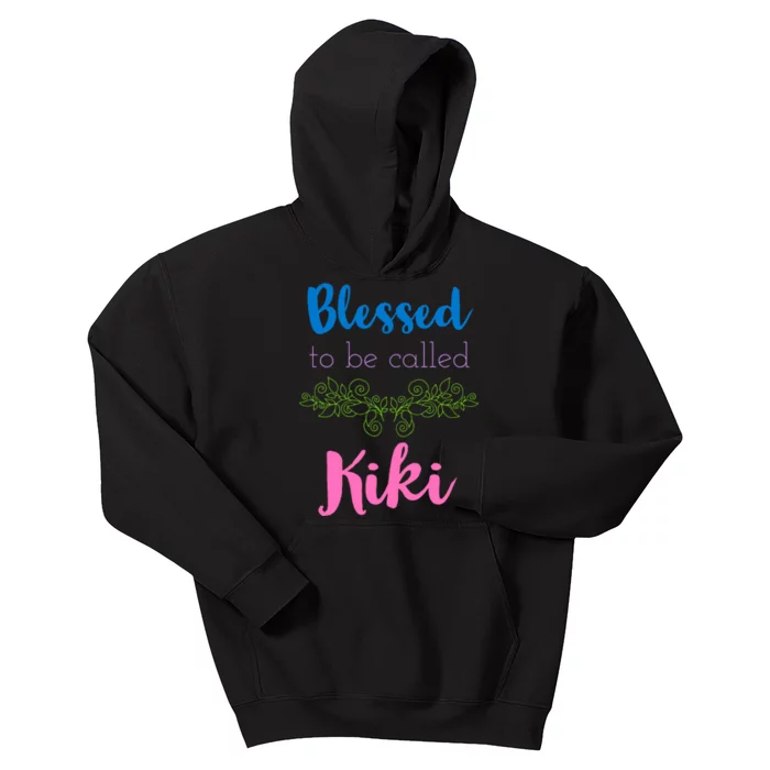 Blessed To Be Called Kiki MotherS Day Kids Hoodie