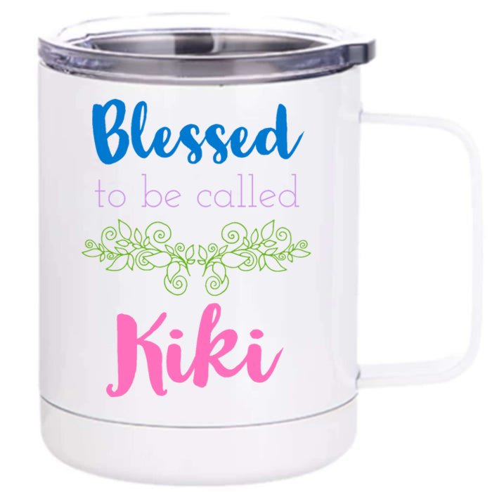 Blessed To Be Called Kiki MotherS Day Front & Back 12oz Stainless Steel Tumbler Cup