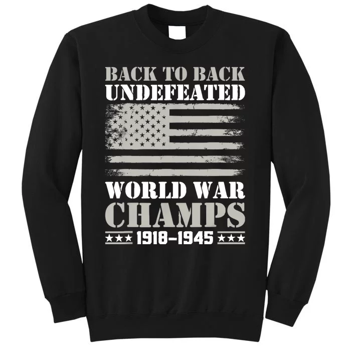 Back To Back Undefeated World War Champs 4th Of July Sweatshirt