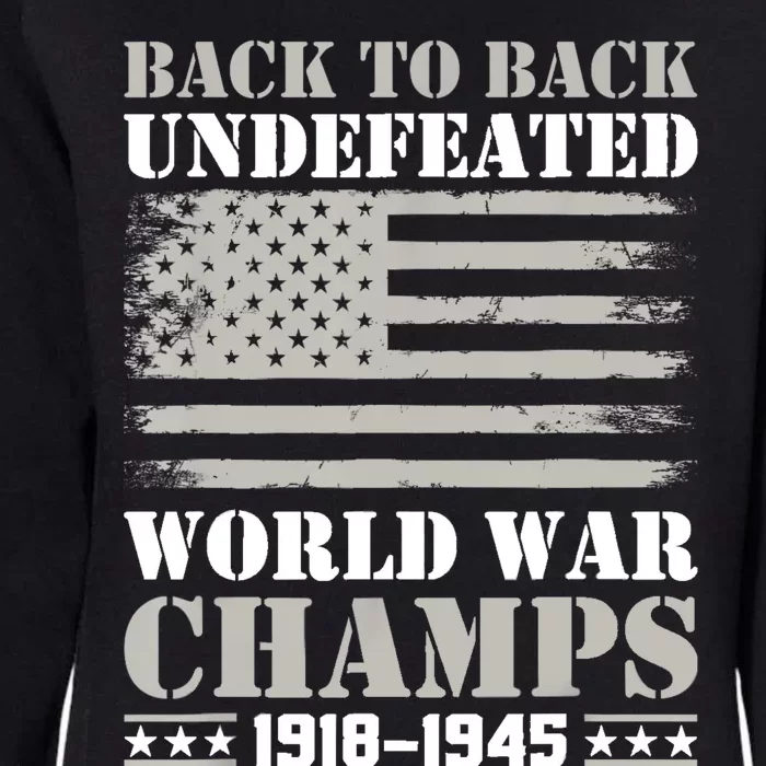 Back To Back Undefeated World War Champs 4th Of July Womens California Wash Sweatshirt