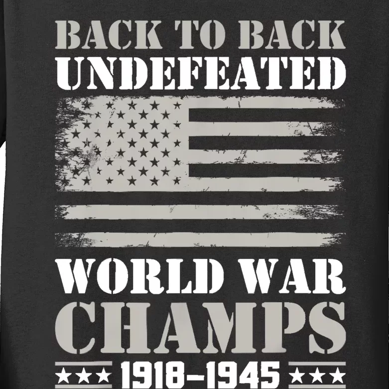 Back To Back Undefeated World War Champs 4th Of July Kids Long Sleeve Shirt