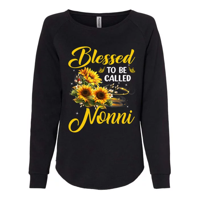 Blessed to be called Nonni Mother's Day Sunflower Lovers Womens California Wash Sweatshirt