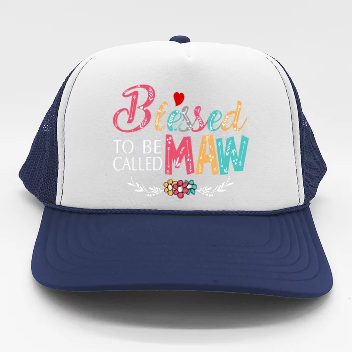 Blessed To Be Called Maw Colorful Art Trucker Hat