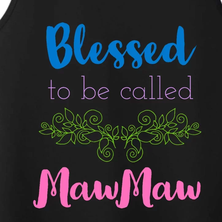 Blessed To Be Called Mawmaw MotherS Day Performance Tank