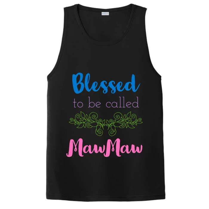 Blessed To Be Called Mawmaw MotherS Day Performance Tank