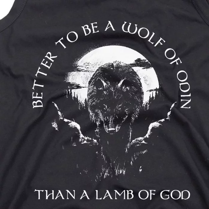 Better To Be A Wolf Of Odin Than Tank Top