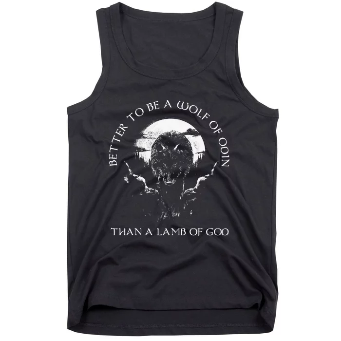 Better To Be A Wolf Of Odin Than Tank Top