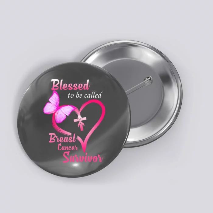 Blessed To Be Called Breast Cancer Survivor Butterfly Heart Button