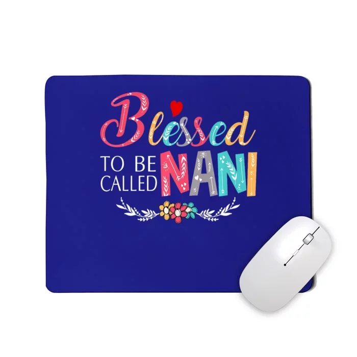 Blessed To Be Called Nani Colorful Art Mousepad