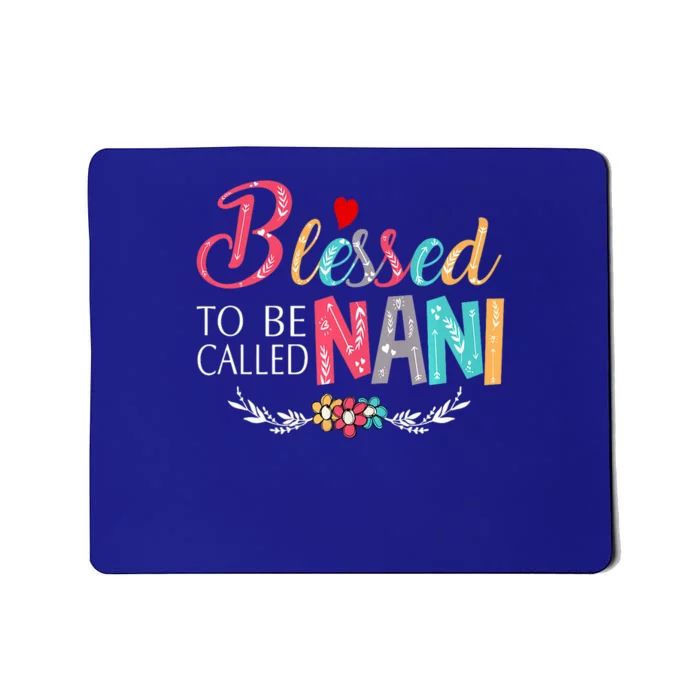 Blessed To Be Called Nani Colorful Art Mousepad