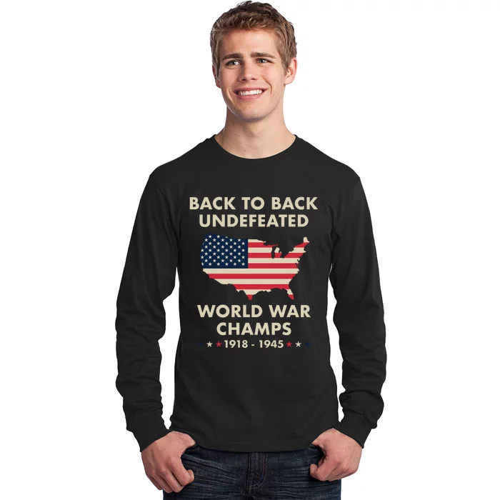 Back To Back Undefeated World War Champs Long Sleeve Shirt