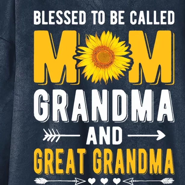 Blessed To Be Called Mom Grandma Great Grandma Mothers Day Hooded Wearable Blanket