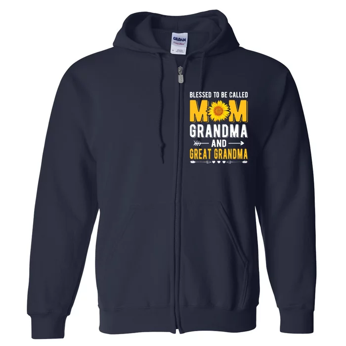 Blessed To Be Called Mom Grandma Great Grandma Mothers Day Full Zip Hoodie