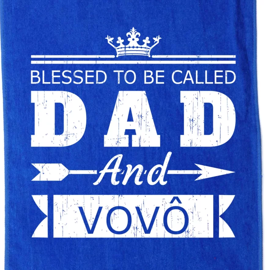 Blessed To Be Called Dad And Vovo Grandpa Cute Gift Platinum Collection Golf Towel