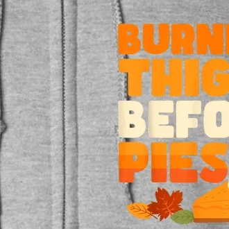 Burning Thighs Before Pies Thanksgiving Turkey Running Trot Full Zip Hoodie