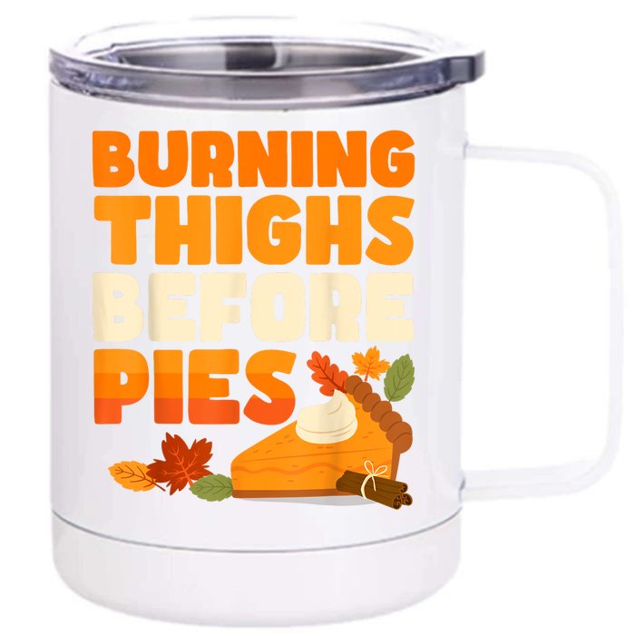 Burning Thighs Before Pies Thanksgiving Turkey Running Trot Front & Back 12oz Stainless Steel Tumbler Cup