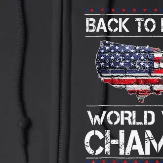 Back To Back Undefeated World War Champs 4th Of July Full Zip Hoodie