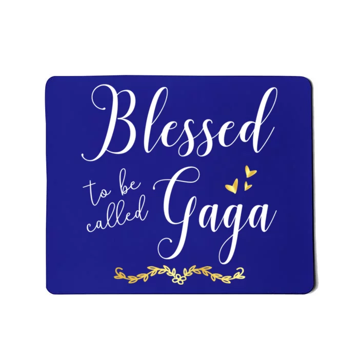 Blessed To Be Called Gaga Gift Grandma Gift Mousepad