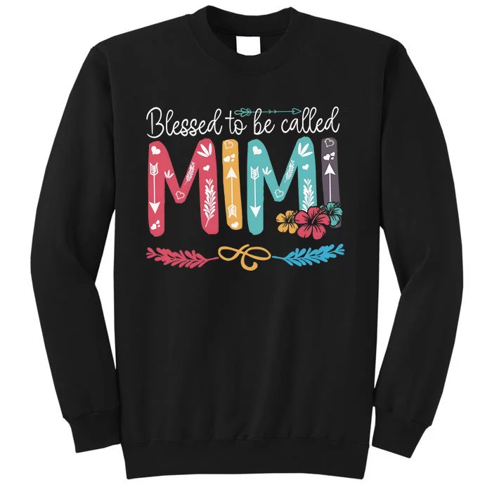 Blessed To Be Called Mimi Funny Grandma Tall Sweatshirt