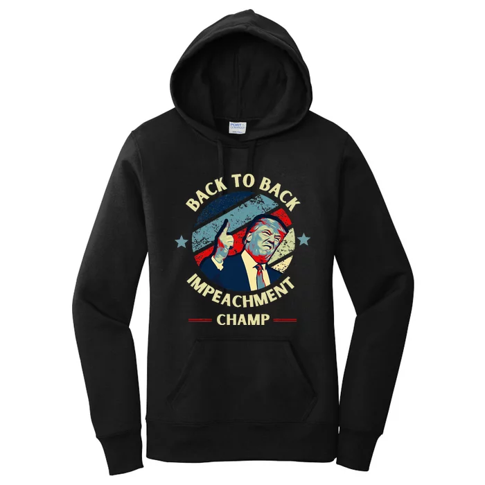 Back To Back Impeachment Champ Trump Impeachment Women's Pullover Hoodie