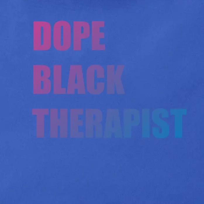 Black Therapist Black History Dope Therapists Matter Gift Zip Tote Bag