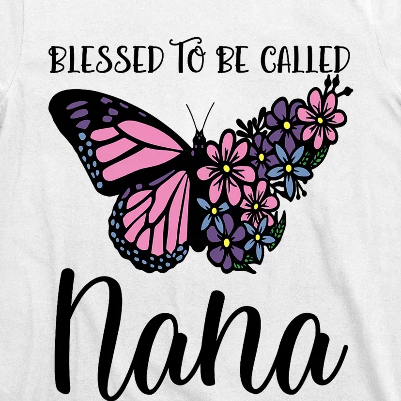 Blessed To Be Called Nana Butterfly Mothers Day T-Shirt