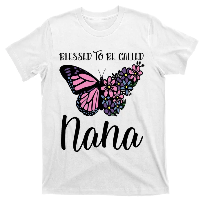 Blessed To Be Called Nana Butterfly Mothers Day T-Shirt