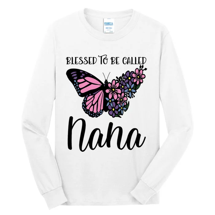 Blessed To Be Called Nana Butterfly Mothers Day Tall Long Sleeve T-Shirt