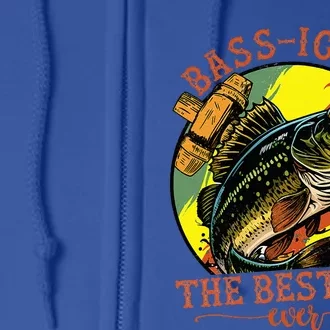 Basically The Best Dad Ever Bass Fishing Fisher Full Zip Hoodie