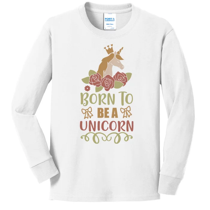 Born To Be A Unicorn Kids Long Sleeve Shirt