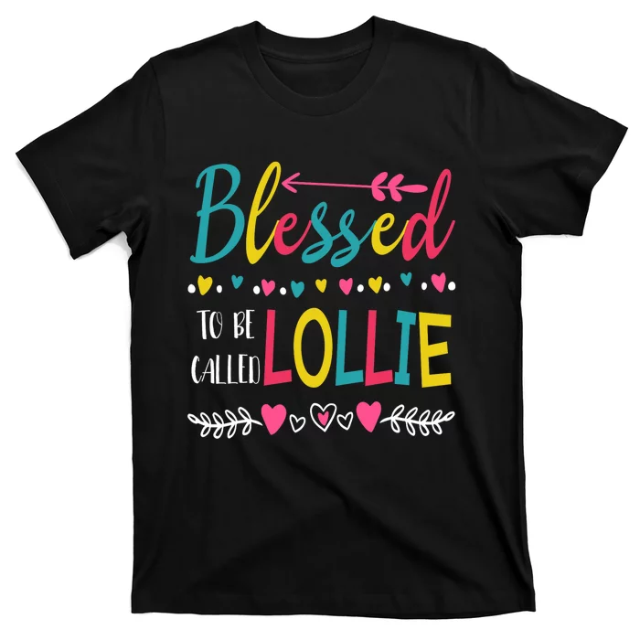 Blessed To Be Called Lollie Colorful Grandma MotherS Day T-Shirt